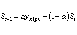S(t+1) = alpha*y(orgin) + (1-alpha)*S(t)