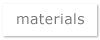 materials